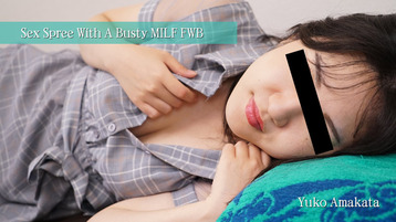 Heyzo 2742 Sex Spree With A Busty MILF FWB - Yuko Amakata