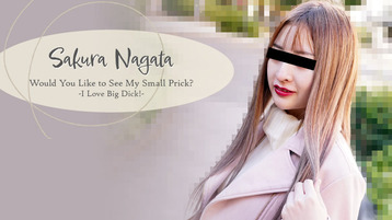 Heyzo 3088 Would You Like to See My Small Prick? -I Love Big Dick!- - Sakura Nagata